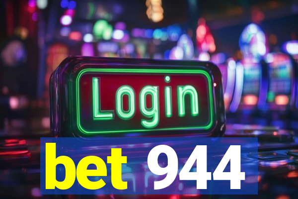 bet 944